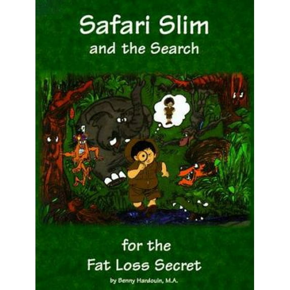 Pre-Owned Safari Slim and the Search for Fat Loss Secret (Paperback) 1889636096 9781889636092