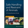 thumbnail image 1 of Safe Handling and Restraint of Animals: A Comprehensive Guide, (Paperback), 1 of 1