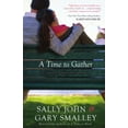 thumbnail image 1 of Pre-Owned A Time to Gather (Paperback) 1595544291 9781595544292, 1 of 1
