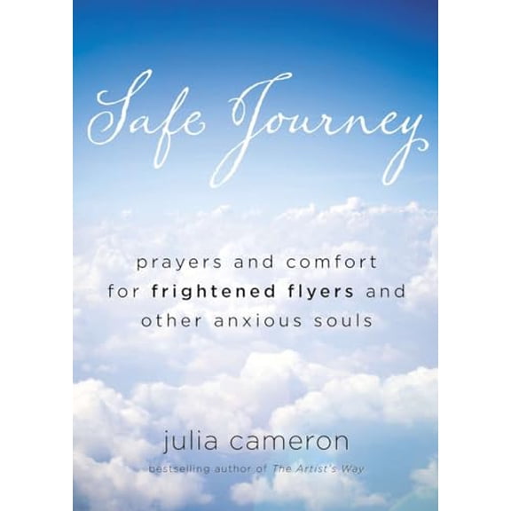 Pre-Owned Safe Journey: Prayers and Comfort for Frightened Flyers and Other Anxious Souls, 9780399161834, 039916183X, Paperback,