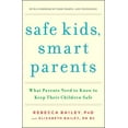 thumbnail image 1 of Safe Kids, Smart Parents : What Parents Need to Know to Keep Their Children Safe (Paperback), 1 of 1