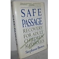 thumbnail image 1 of Pre-Owned Safe Passage: Recovery for Adult Children of Alcoholics (Hardcover) 047154888X 9780471548881, 1 of 1