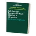 thumbnail image 1 of Pre-Owned Safe Passage: Recovery for Adult Children of Alcoholics (Paperback) 0471532215 9780471532217, 1 of 1