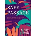 thumbnail image 1 of Safe Passage: Words to Help the Grieving Hold Fast and Let Go, (Paperback), 1 of 1