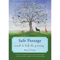 thumbnail image 1 of Pre-Owned Safe Passage: Words to Help the Grieving: Words to Help the Grieving (Healing Meditations, Meditations for Grief, and Healing After Loss) Paperback, 1 of 1