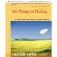 thumbnail image 1 of Pre-Owned Safe Passage to Healing: A Guide for Survivors of Ritual Abuse (Paperback) 0595201008 9780595201006, 1 of 1