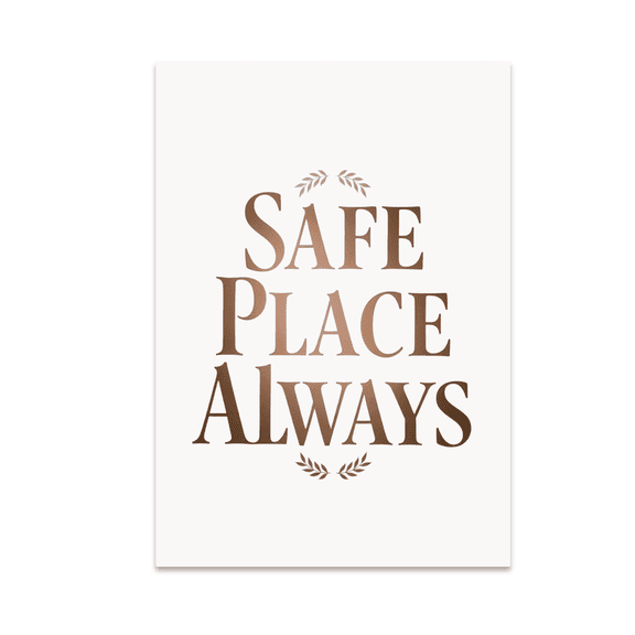 Safe Place Always Poster Print - Dad Decor - 13x19 Glossy Wall Art