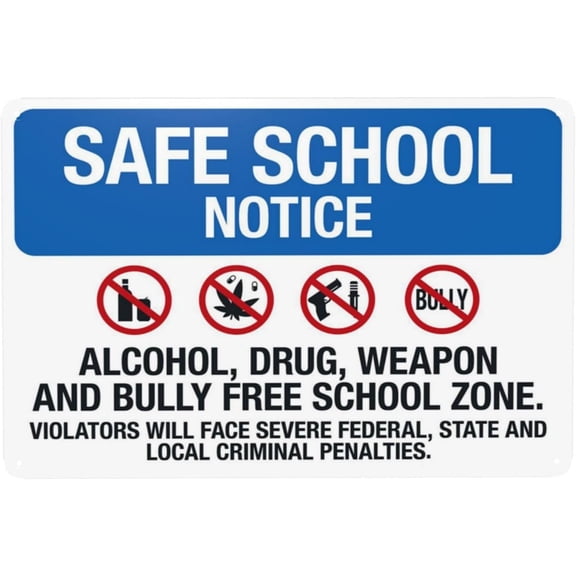 Safe School Notice Alcohol Drug Weapon And Bully Free School Zone Warning Sign, Security Safety Metal Signs, Caution Wall Decor for Business Office Home Street Road Custom Use 12 x 8 Inch