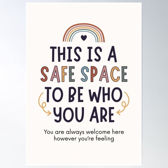 Safe Space To Be Who You Are Poster Wall Art, Modern Wall Decor, 24x36 UNFRAMED