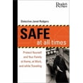 thumbnail image 1 of Pre-Owned Safe at All Times : Protect Yourself and Your Family at Home, at Work, and While Traveling (Hardcover) 9780762103980, 1 of 1