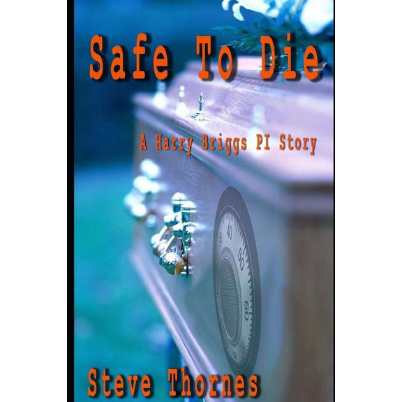 Safe to Die: A private investigator's struggle to survive (Paperback)