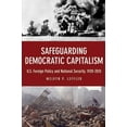 thumbnail image 1 of Safeguarding Democratic Capitalism: U.S. Foreign Policy and National Security, 1920-2015, (Paperback), 1 of 1
