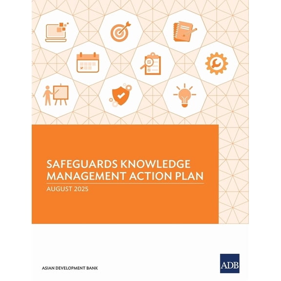 Safeguards Knowledge Management Action Plan, (Paperback)