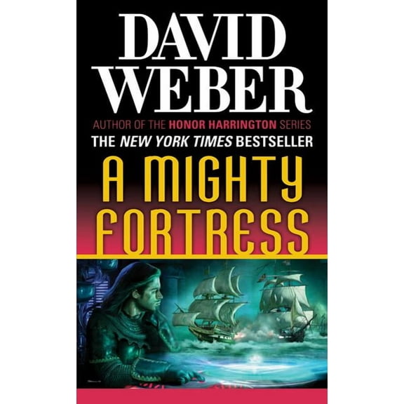 Safehold A Mighty Fortress: A Novel in the Safehold Series (#4), Book 4, (Paperback)