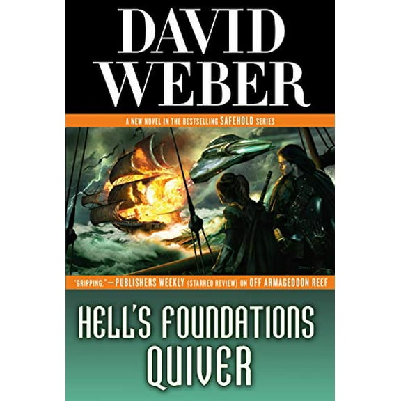 Pre-Owned Hell's Foundations Quiver: A Novel in the Safehold Series (Hardcover) 0765321874 9780765321879