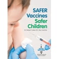 thumbnail image 1 of Safer Vaccines, Safer Children (Hardcover), 1 of 1
