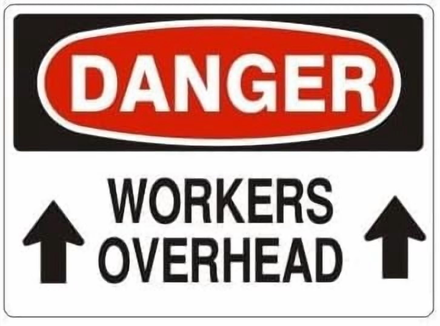 Safety - DANGER WORKERS OVERHEAD Sign Metal Sign 8 x 12 Inch Wall Decor ...
