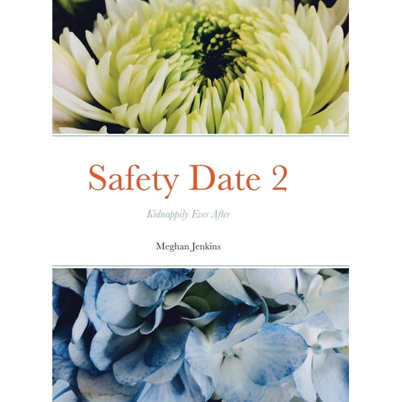 Safety Date 2: Kidnappily Ever After, (Hardcover)