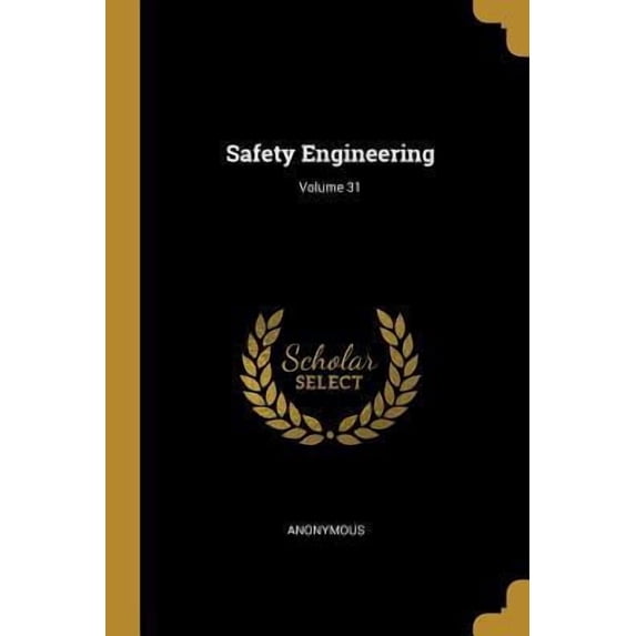 Safety Engineering; Volume 31 Paperback