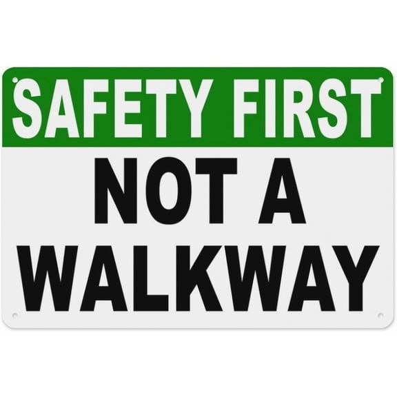 Safety First Not A Walkway Sign 8"x12", Aluminum Tin Warning Signs for Home Outdoor Garden, Weatherproof Traffic Sign for Property