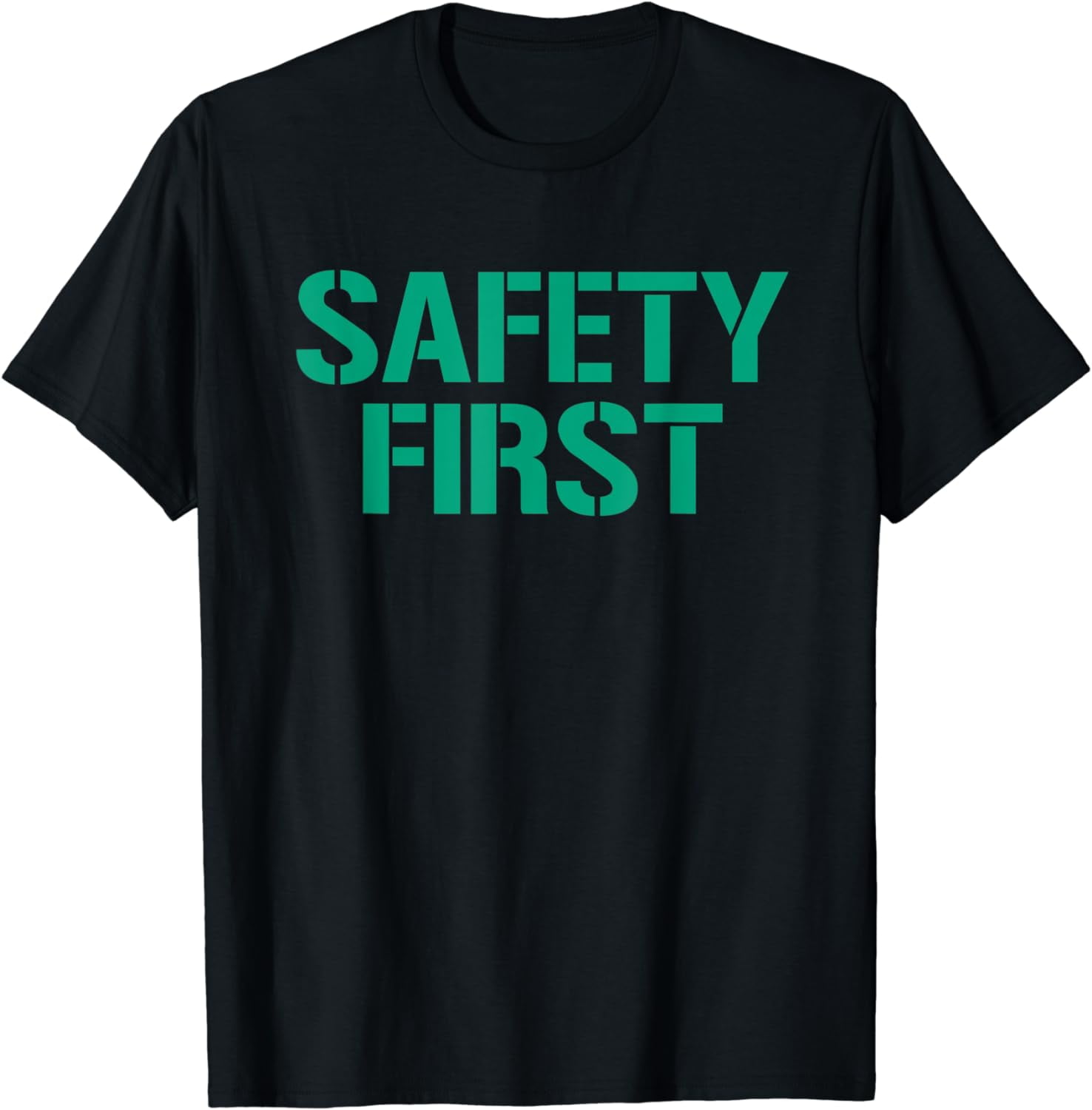 Safety First Shirt 2024 Safety First TShirt Safety First TShirt