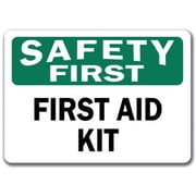 Safety First Sign - First Aid Kit - 10 x 14 OSHA Safety Sign