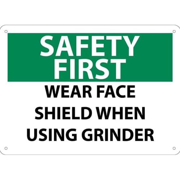 Safety First Wear Face Shield When Using Grinder Sign - Personal Protection and Fall Hazard Metal Sign 8x12 Inch for Security Use