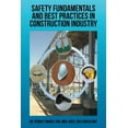 thumbnail image 1 of Safety Fundamentals and Best Practices in Construction Industry, 1 of 1