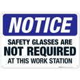 thumbnail image 1 of Safety Glasses Are Not Required At This Work Station SIgn , OSHA Sign, 10x14 Aluminum, 1 of 1