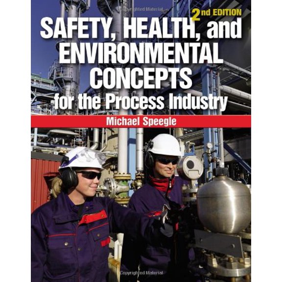 Pre-Owned Safety, Health, and Environmental Concepts for the Process Industry, 9781133013471, 1133013473, Paperback, 2 edition