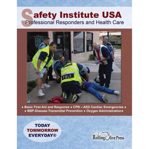 Pre-Owned Safety Institute USA Professional Responders and Health Care Basic First Aid Manual: by G. (Paperback 9780933316508) by Safety Institute USA, G R Ray Field