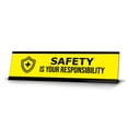 thumbnail image 1 of Safety Is Your Responsibility, Yellow Black Frame, Desk Sign (2x8"), 1 of 3
