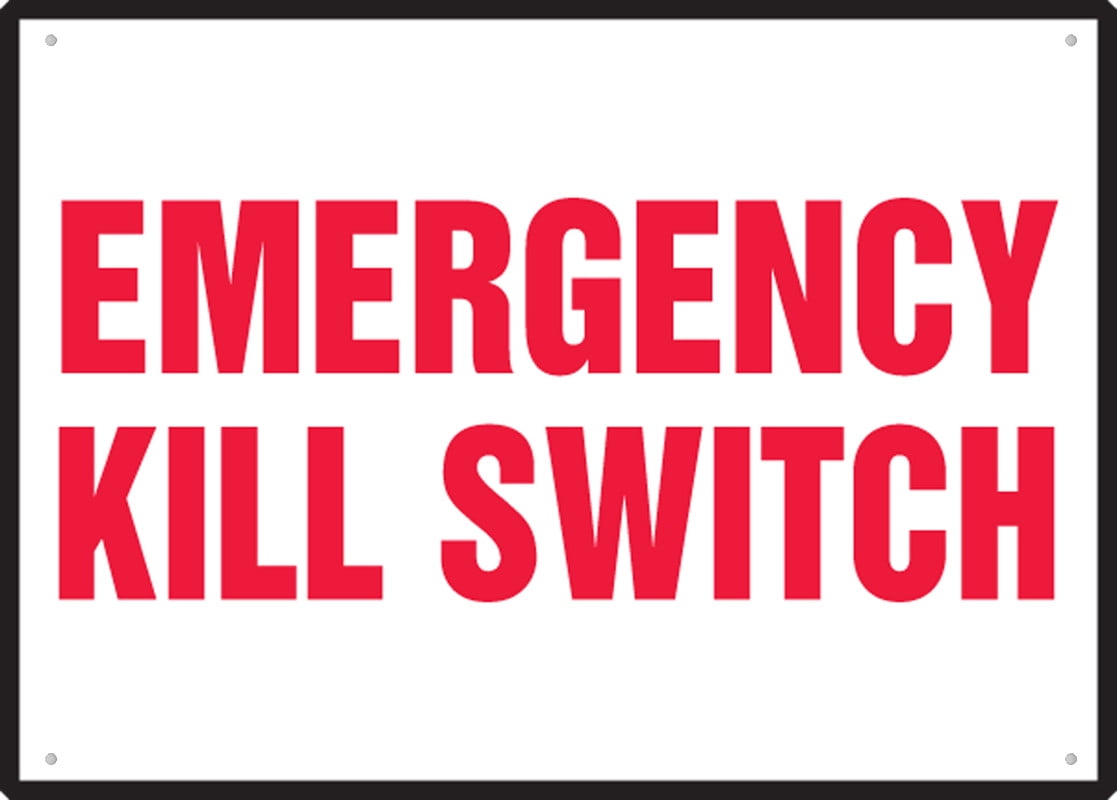 Safety Label Emergency Kill Switch Outdoor Metal Sign - 12 X 8 Metal ...