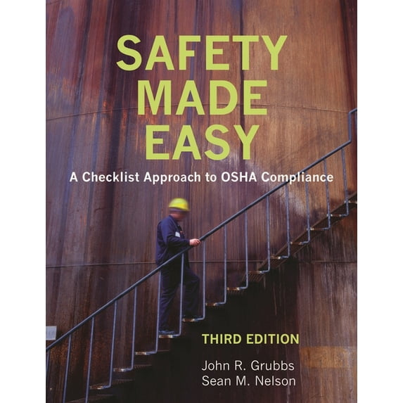 Safety Made Easy: A Checklist Approach to OSHA Compliance, (Paperback)