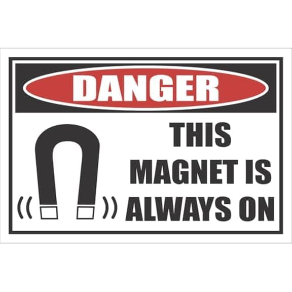 Safety - Magnet Danger Sign Metal Sign Decorative Wall Plaque, 12 X 8 inch