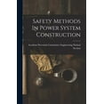 thumbnail image 1 of Safety Methods In Power System Construction, (Paperback), 1 of 1