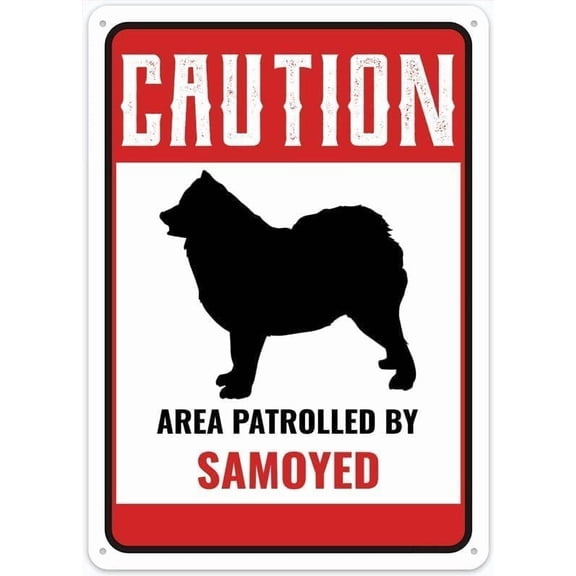 Safety Notice Area Patrolled By Samoyed Metal Sign, Danger Warning Plaque For Outdoor Home Bar, Pet Patrol Security Sign, 8x12 Inch