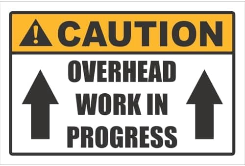 Safety - Overhead Work In Progress Caution Sign Metal Sign Decorative ...