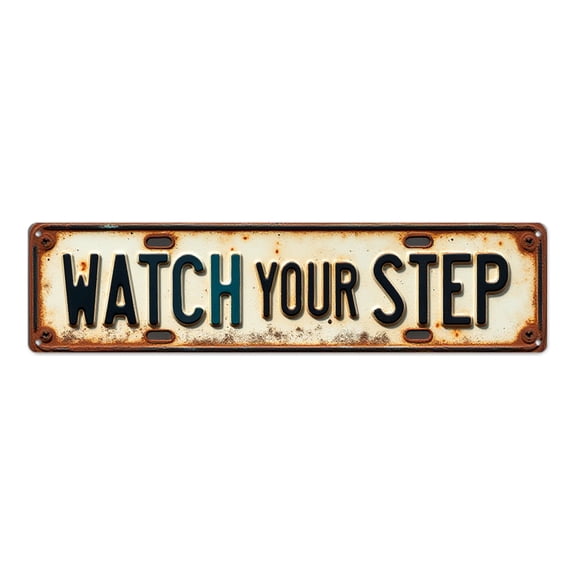 Safety Plaque 16*4 inches "WATCH YOUR STEP" Iron Wall Art Home Decor