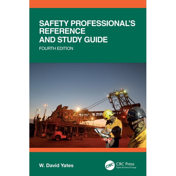 Safety Professional's Reference and Study Guide, Fourth Edition, (Paperback)