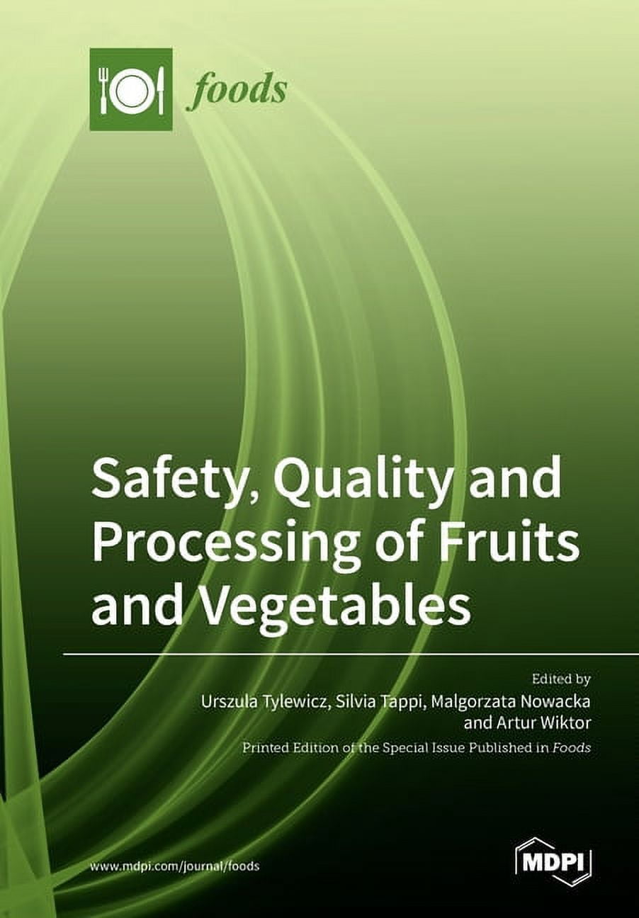 Safety, Quality and Processing of Fruits and Vegetables - Walmart.com