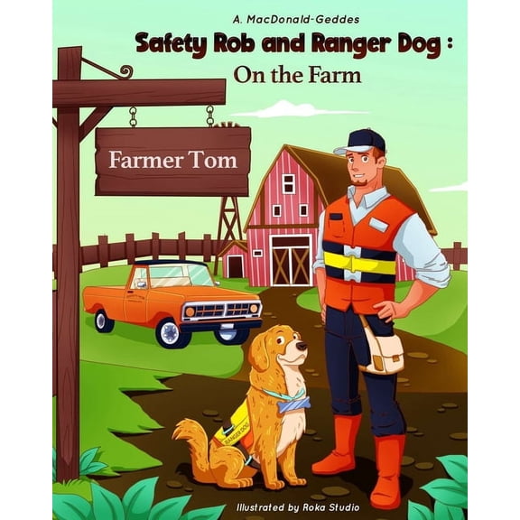 Safety Rob and Ranger Dog: On the Farm, (Paperback)