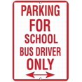 thumbnail image 1 of Safety Sign 8x12 Danger Sign Parking for School Bus Driver Only Activity Sign Warning Caution Tin Signs Metal Road Yard Decor, 1 of 5