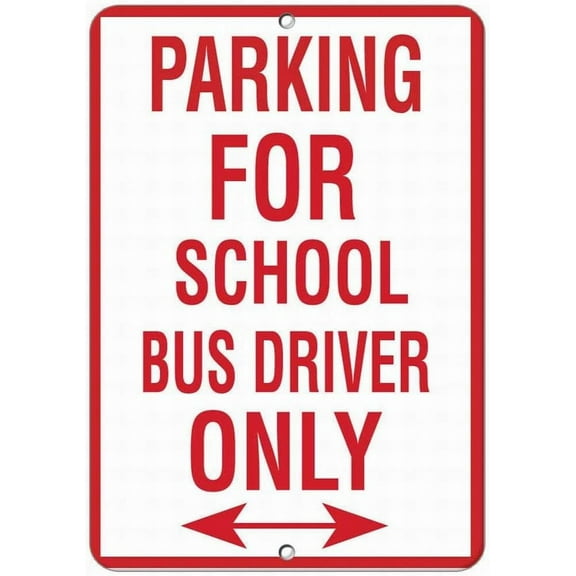 Safety Sign 8x12 Danger Sign Parking for School Bus Driver Only Activity Sign Warning Caution Tin Signs Metal Road Yard Decor