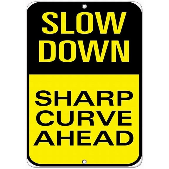 Safety Sign 8x12 Danger Sign Slow Down Sharp Curve Ahead Traffic Sign Warning Caution Tin Signs Metal Road Yard Decor