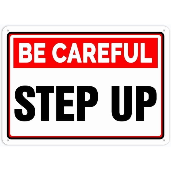 Safety Sign Be Careful Step Up Tin Sign, for Bathroom Home Cafe Bar, Step Safety Reminder Plaque, 8x12 Inch For Home Wall Art Decor Metal Tin Sign