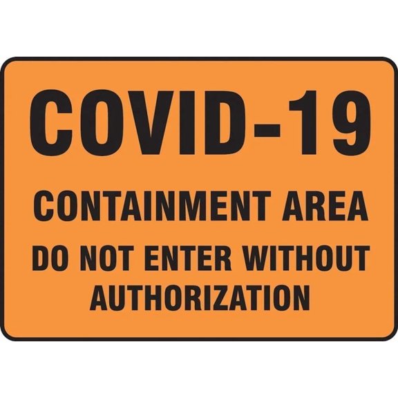 Safety Sign COVID-19 Containment Area No Unauthorized Entry Metal Sign, Health Safety Notice for Home Business Public Use, 8x12 Inch