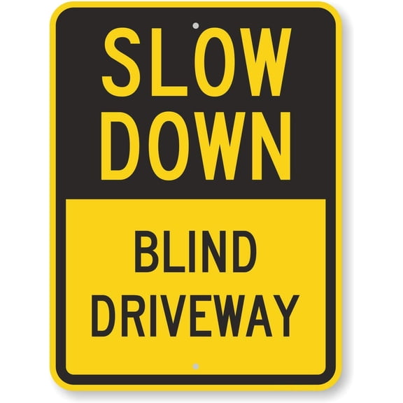 Safety Sign - Slow Down - Blind Driveway.8x12 Inch Metal Tin Sign UV Protected and Weatherproof,Notice Warning Sign