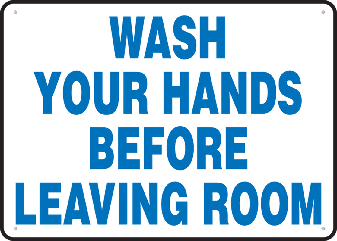 Safety Sign Wash Your Hands Before Leaving Room 12 X 8 Inch Metal Sign ...