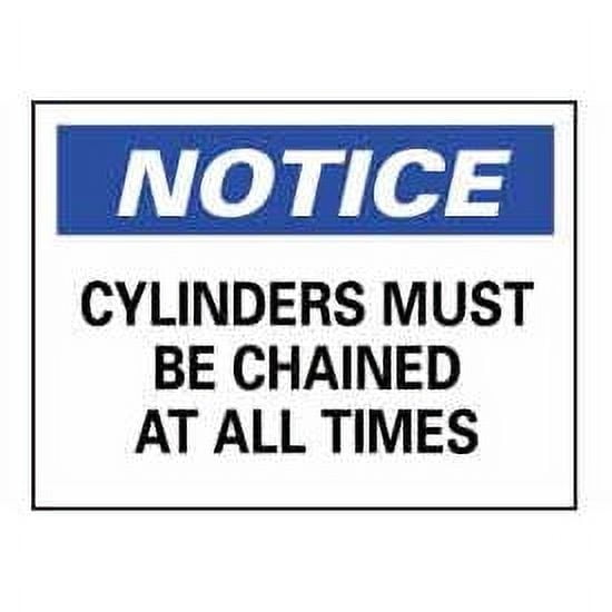 Safety Signs - Notice Cylinders Must Be Chained - Rigid Plastic 10""H X ...
